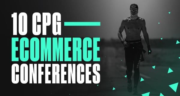 Discover 10 CPG eCommerce Conferences Worth Attending