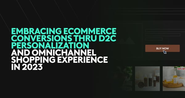 D2C personalization and omnichannel shopping (The Future is Now eBook)